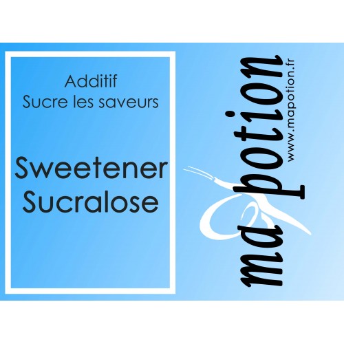 Additif SWEETENER Sucralose  sucre vos arôme et adouci les saveurs amer, pour Eliquide