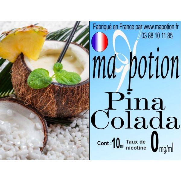 E-Liquide Saveur Pina colada, Eliquide Français, recharge liquide pour cigarette électronique, Ecig